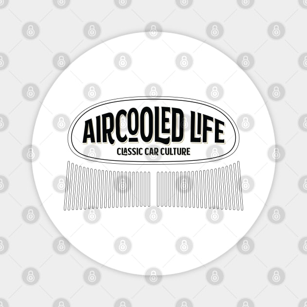 Aircooled Life - Classic Car Culture T-Shirt Magnet by Aircooled Life